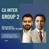CA Inter For Jan 26 & May 26 Exams | Group 2 Combo by CA Nitin Guru & CA Rishabh Jain | LIVE Regular Batch